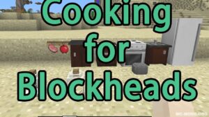 Cooking for Blockheads Mod (1.19.3, 1.18.2) — Make Cooking Easier