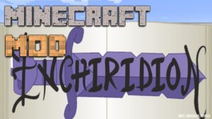 Enchiridion Mod (1.12.2, 1.11.2) — Books Mod for Minecraft