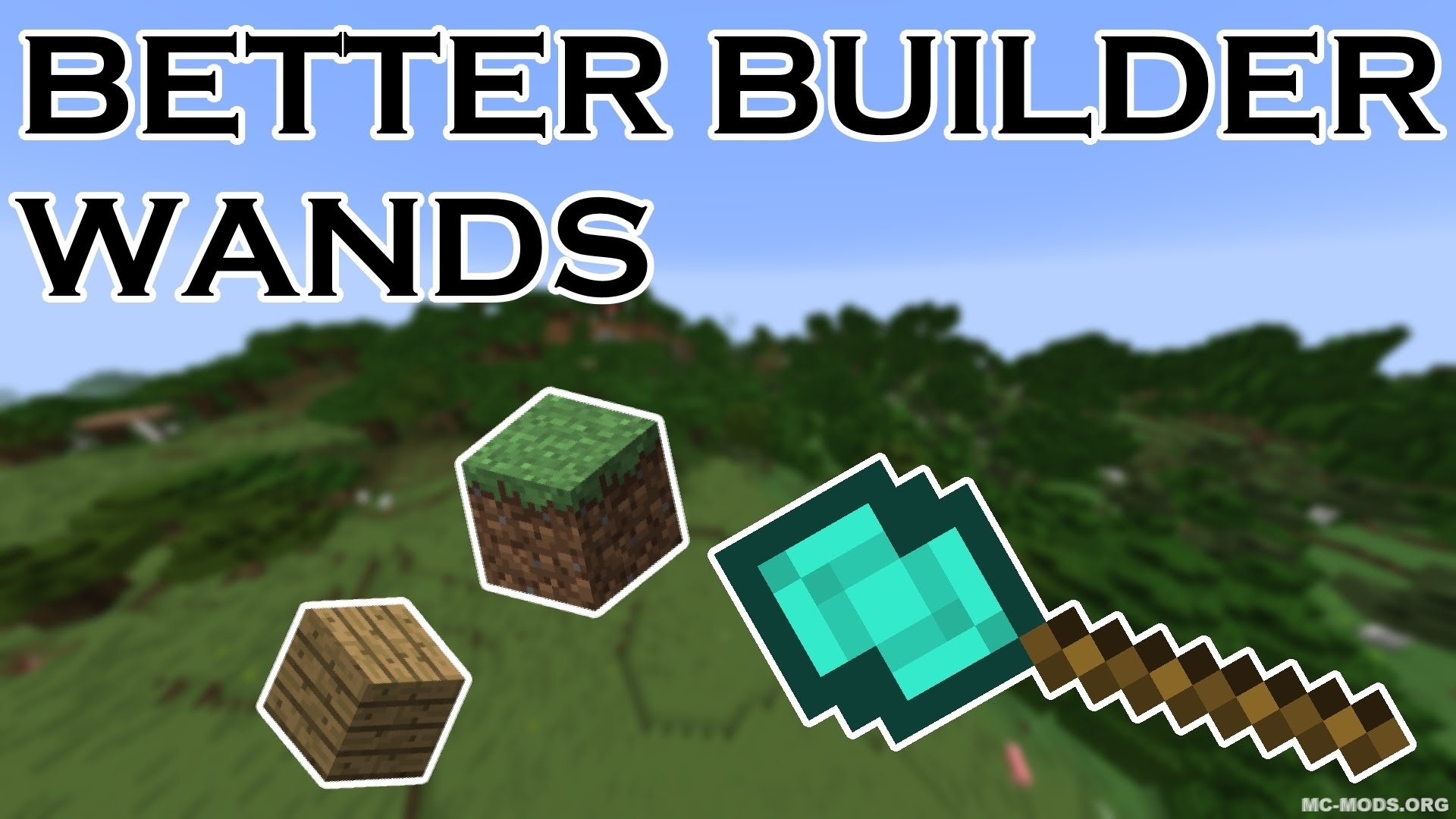 Better Builder’s Wands Mod (1.12.2, 1.11.2) — Easy Building