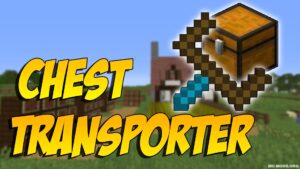 Chest Transporter Mod (1.12.2, 1.11.2) — Carry Your Chests