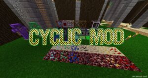 Cyclic Mod (1.19.2, 1.18.2) — Ton of New Things for Minecraft