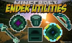 Ender Utilities Mod (1.12.2, 1.11.2) — Tools with Ender Abilities