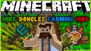 Mike Dongles Farming Mod (1.12.2, 1.11.2) — Next Level Farming