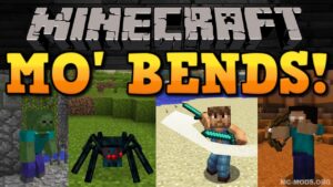 Mo’ Bends Mod (1.12.2, 1.11.2) — Epic Player Animations