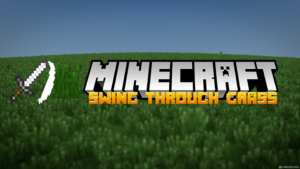 Swing Through Grass Mod (1.19.2, 1.18.2) — Hit Mobs Behind The Grass