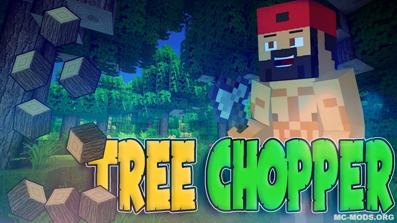 Tree Chopper Mod (1.19.2, 1.18.2) — Cut Down the Whole Tree – MC-Mods.org