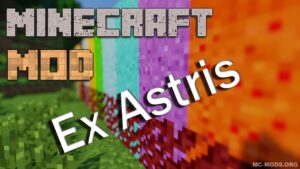 Ex Astris Mod (1.7.10) — Mod Support to Ex Nihilo
