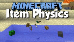 Item Physic Full Mod (1.19.4, 1.18.2) — Epic Drop Animations
