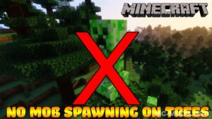 No Mob Spawning on Trees Mod (1.12.2, 1.11.2) — Prevents Mob Spawning on Wood Logs